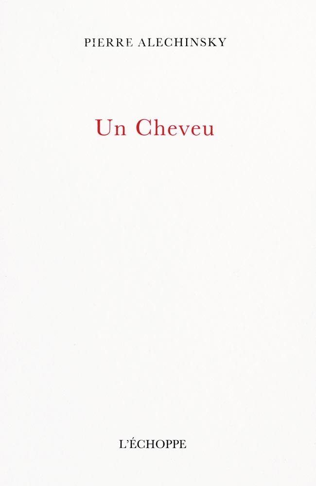 Pierre Alechinsky, Livre, -Un Cheveu-, 1995