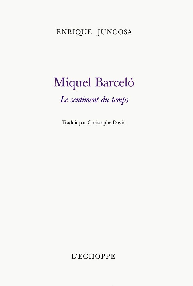 Miquel Barceló, Livre, -Le sentiment du temps-, 2003