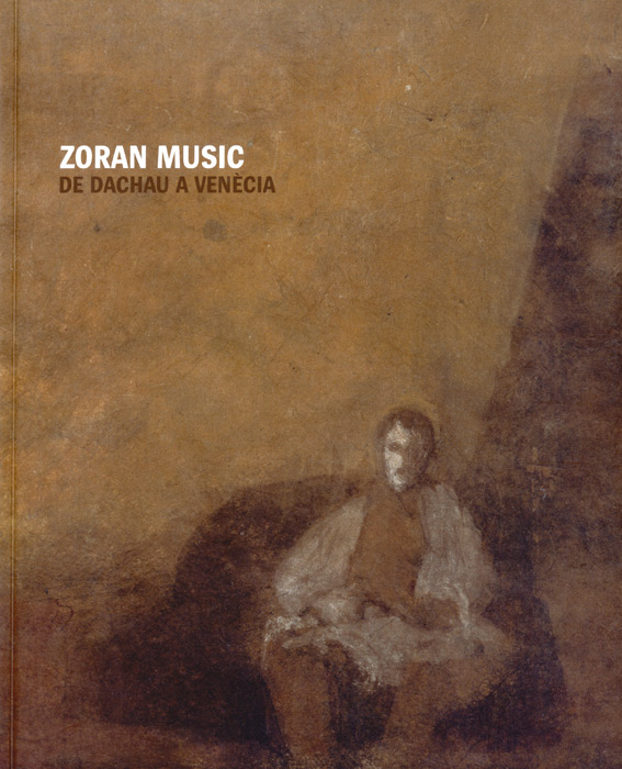 Zoran-Music-Catalogue-Offset-De Dachau à Venecia-Fundacio Caixa Catalunya, Barcelona-2008