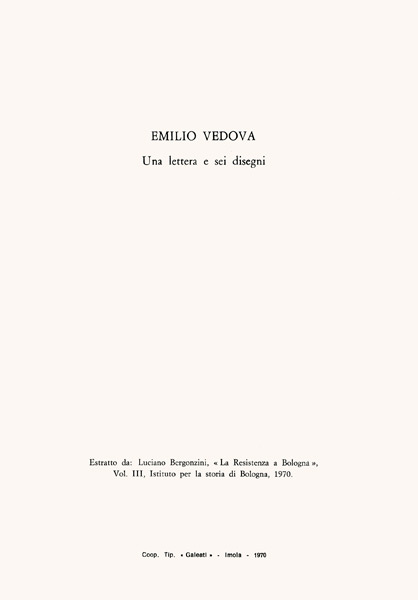 Emilio Vedova, Catalogue, 1970