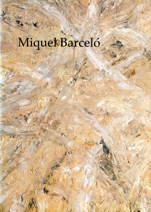 Miquel-Barceló-Catalogue-choisir-Miquel Barcelò-Timothy Talylor Gallery, London-1998