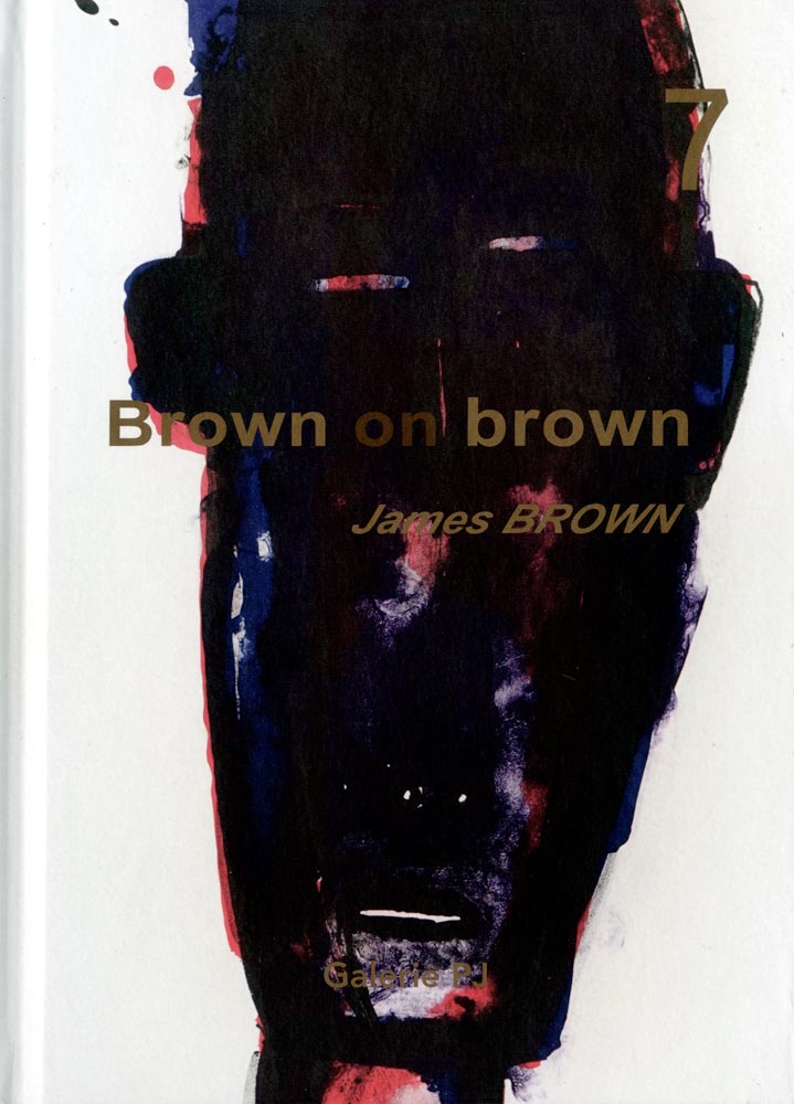 James-Brown-Catalogue-Offset-Brown on brown-Galerie PJ, Metz-2021