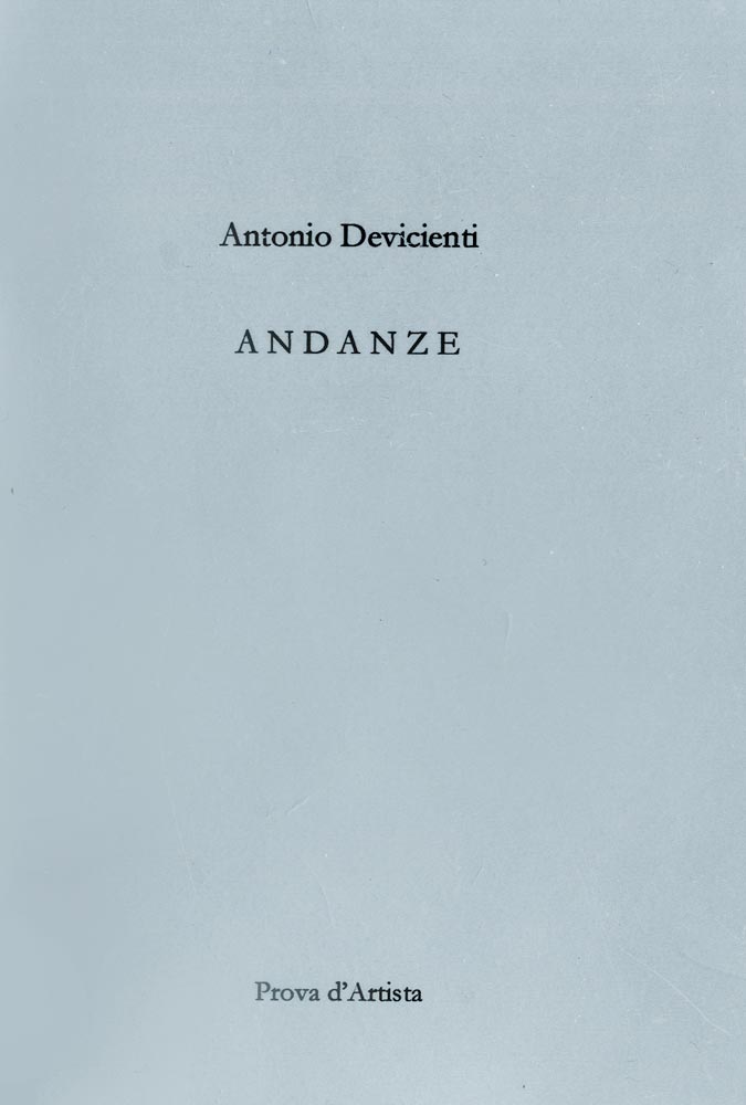Antonio Devicienti, Livre, -Andanze-, 2021