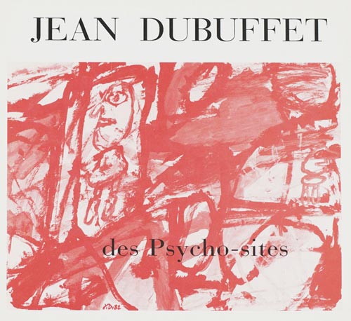 Jean-Dubuffet-Catalogue-choisir-des Psyco-sites-Galerie Jeanne Bucher, Paris-1982