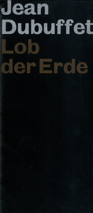Jean-Dubuffet-Catalogue-Offset-Jean Dubuffet, Lob der Erde-Galerie Daniel Cordier, Frankfurt-1958