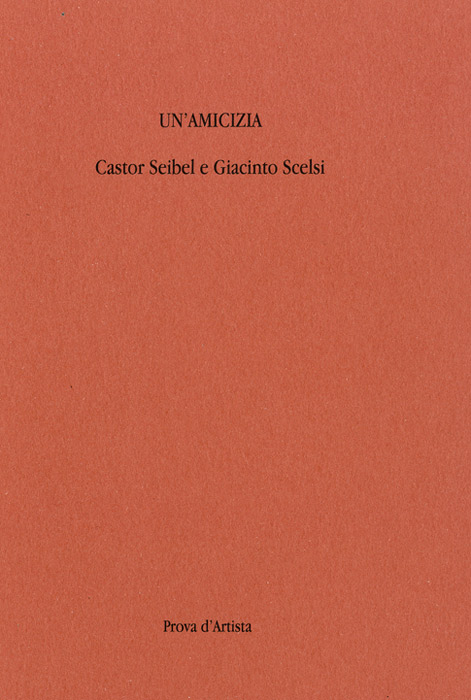 Giacinto Scelsi, Livre, -Un-amicizia-, 2019