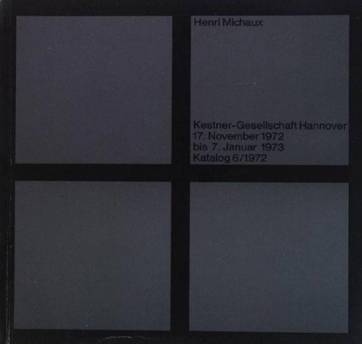 Henri-Michaux-Catalogue-choisir-Henri-Michaux--Kestner-Gesellschaft,-Hannover-1972