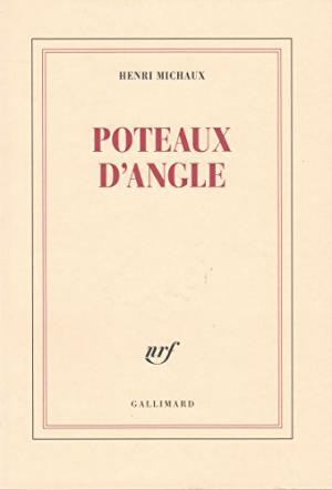 Henri Michaux, Livre, -Poteaux d-angle-, 1984