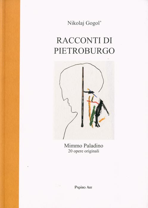 Mimmo-Paladino-Catalogue-Offset-Racconti di Pietroburgo-Papiro Art, Torino-2016
