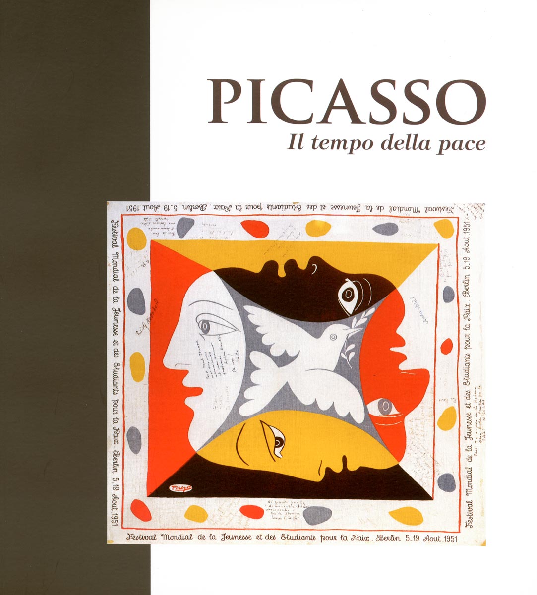 Pablo-Picasso-Catalogue-Offset-Il-tempo-della-Pace,-2006-Il-Brolo,-Mogliano-2006