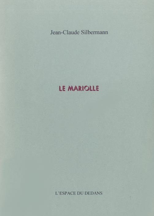 Jean-Claude Silbermann, Catalogue, 2009
