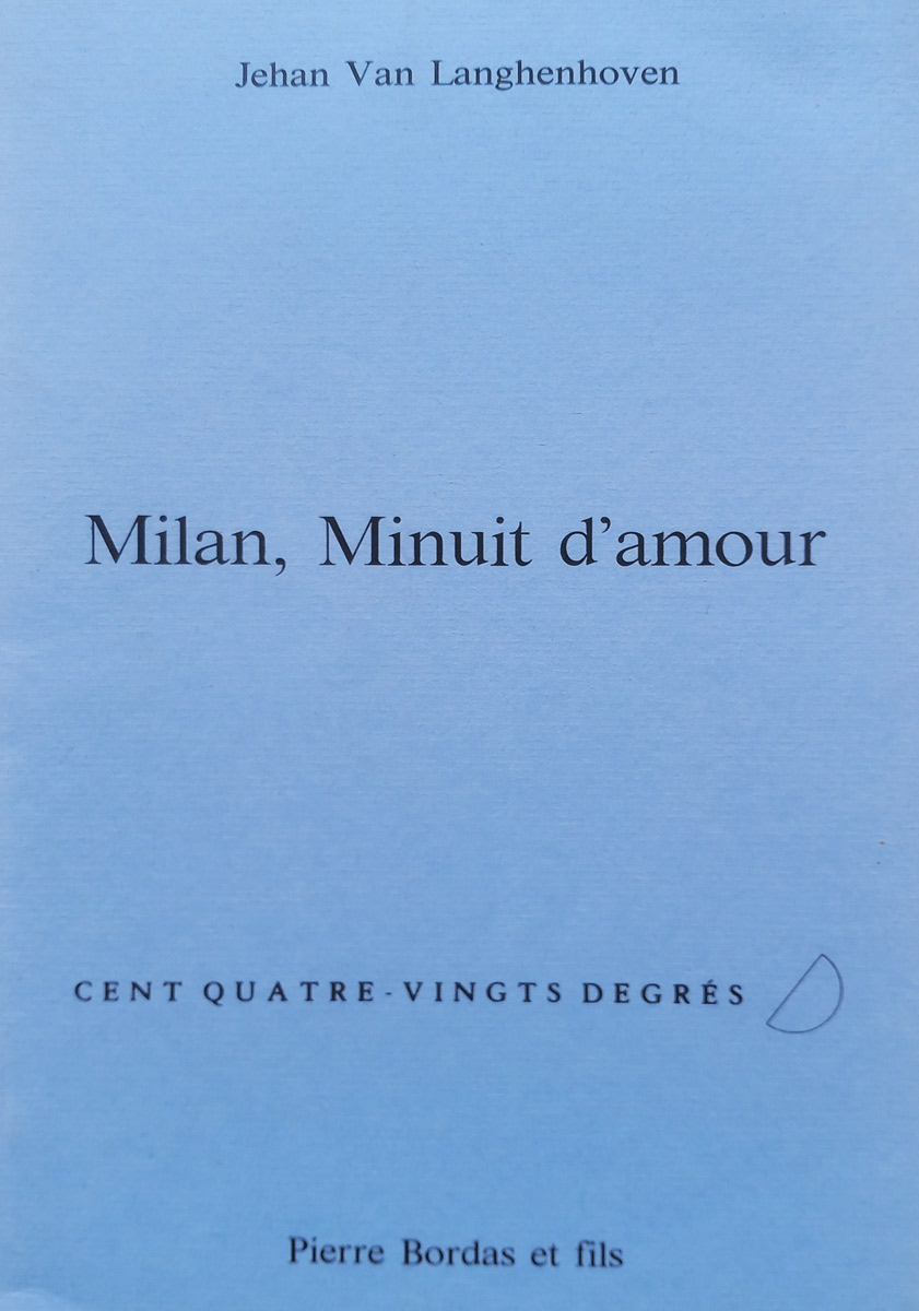 Jehan Van Langhenhoven, Livre, -Milan, Minuit d-amour-, 1985