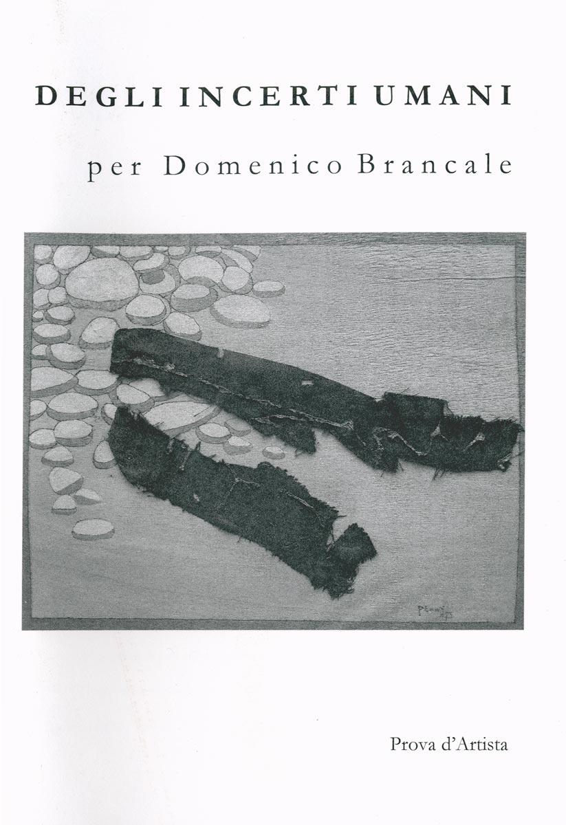 Domenico Brancale, Livre, -Degli incerti umani-, 2019